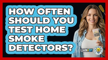 How Often Should You Test Home Smoke Detectors?