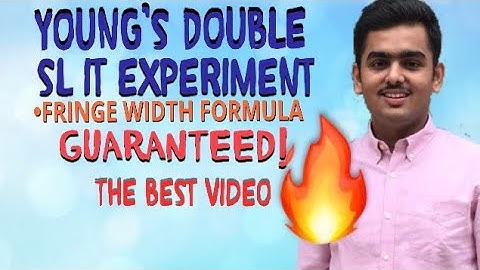 Young’s Double Slit Experiment || Fringe width || Class 12 || Interference of light.