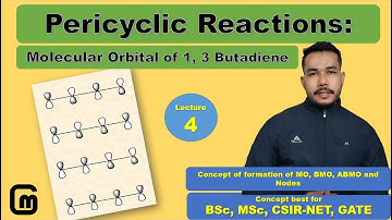 Pi Molecular Orbital of 1,3 Butadiene, formation and concept || Pericyclic Reactions|| Lecture #4