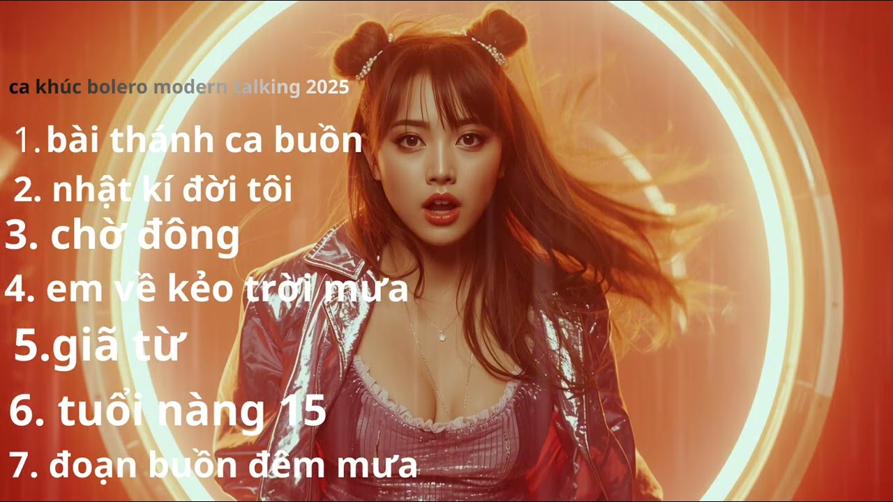 TỔNG HỢP CA KHÚC BOLERO PHONG CÁCH MODERN TALKING HAY NHẤT 