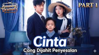 Cinta yang Dijahit Penyesalan Part 1 DramaBox