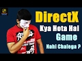 DirectX Kya Hai? आसान हिंदी में पूरी जानकारी | API भी समझें 🎮