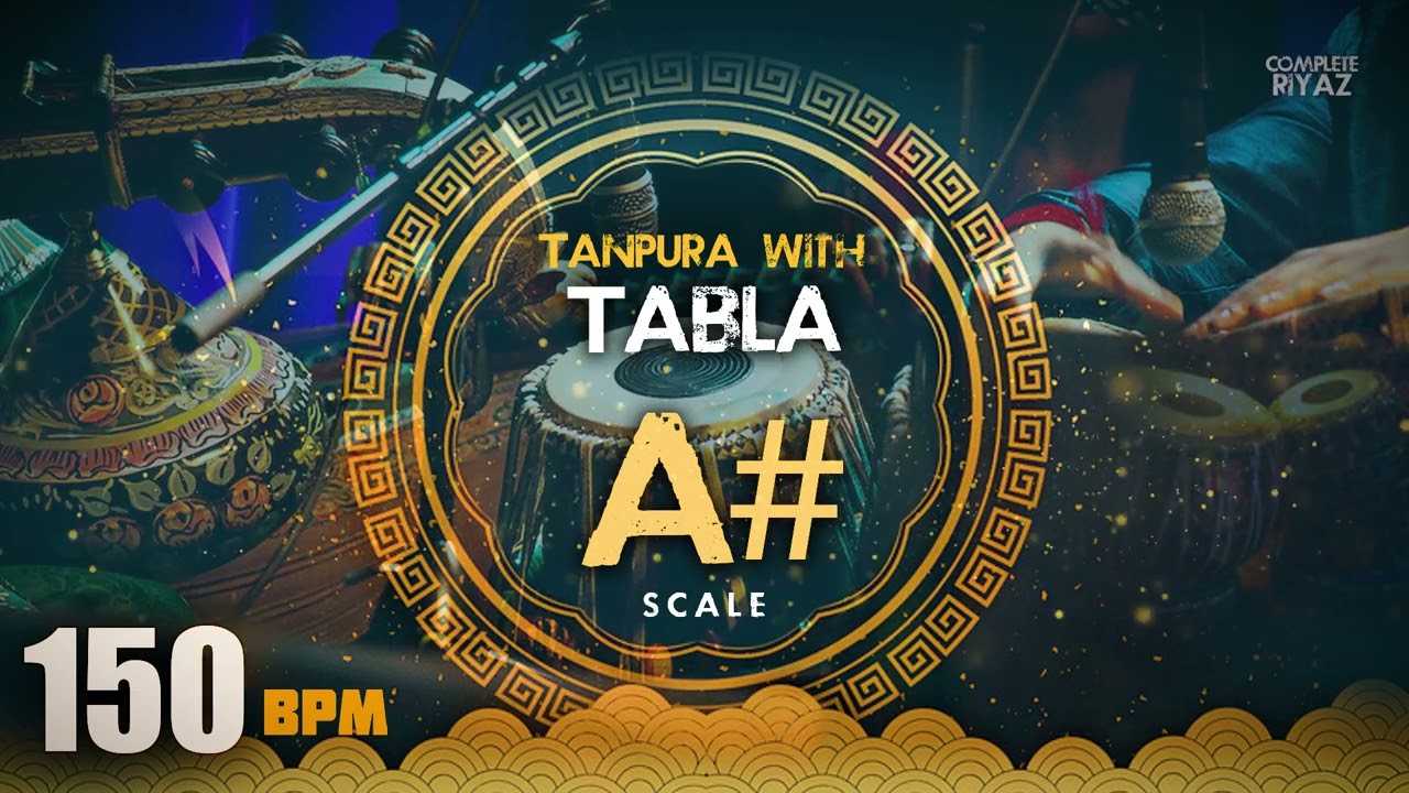 TABLA WITH TANPURA | 150 BPM | TEENTAAL | SCALE A# | ORIGINAL TANPURA | COMPLETE RIYAZ | KALI 5