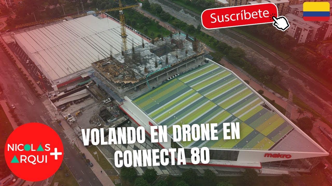 Volando en Drone en la Construcción de Connecta 80 en Bogotá 🇨🇴 ...
