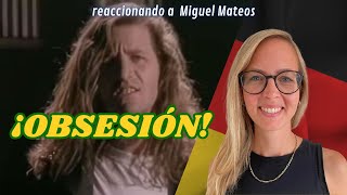 🇩🇪 Alemana reacciona a Miguel Mateos - Obsesión 🇦🇷 + Reflexión