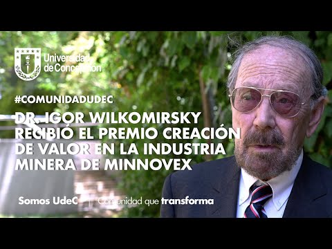 #ComunidadUdeC: Dr. Igor Wilkomirsky recibió el Premio Creación de Valor en la Industria Minera #ComunidadUdeC: Dr. Igor Wilkomirsky recibió el Premio Creación de Valor en la Industria Minera
