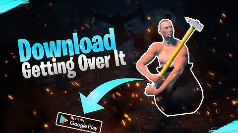 Download Getting Over it in mobile for Free || No Errors 100% Working ||