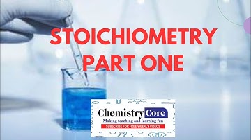 STOICHIOMETRY PART 1