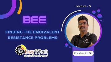 Eazy Btech || Finding the Equivalent Resistance Problems for Basic Electrical Engineering (BEE)