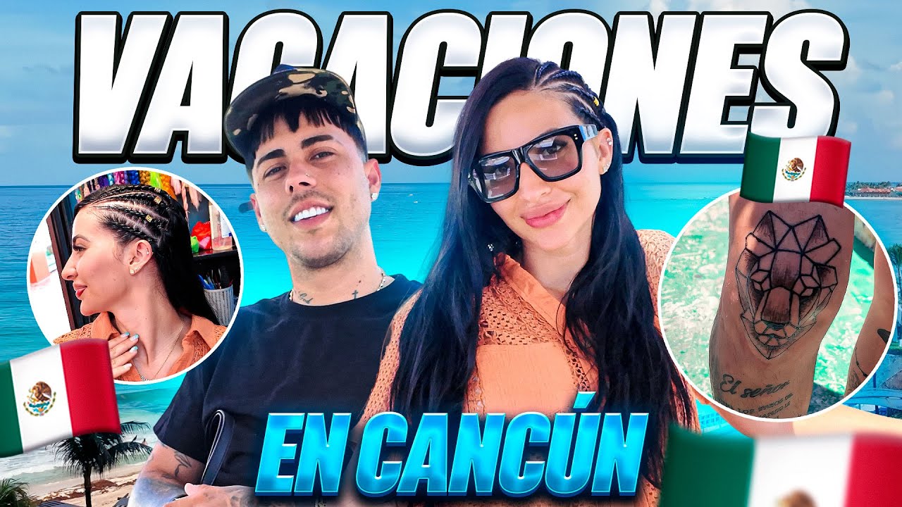 Nos fuimos de Vacaciones a Cancun ft @Juliette Valle