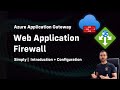 Web application firewall azure configuration  waf step by step