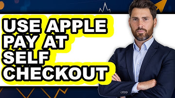 How to Use Apple Pay at Self Checkout 2025 - Easy Guide