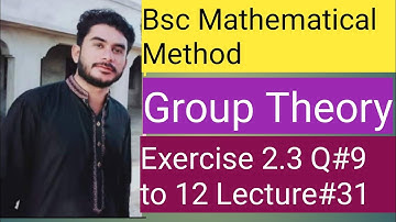 Bsc method chapter 2 groups Exercise 2.3 Questions 9 to 11