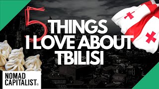 Five Things I Love About Tbilisi