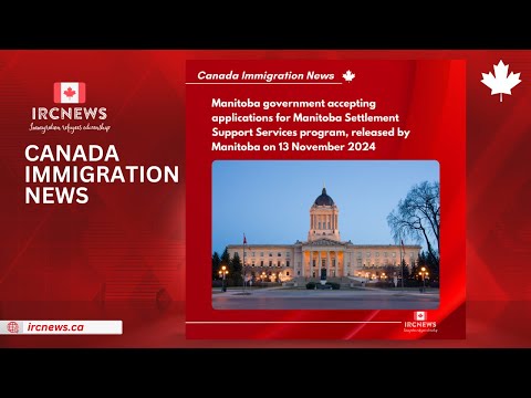 Manitoba government accepting applications for Manitoba Settlement Support Services program| 13 Nov