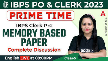 IBPS PO & CLERK 2023 | IBPS Clerk Prelims Memory Based Paper Class 5