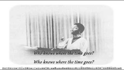 Thumbnail of Nina Simone - Who Knows Where the Time Goes (Lyrics on Screen)