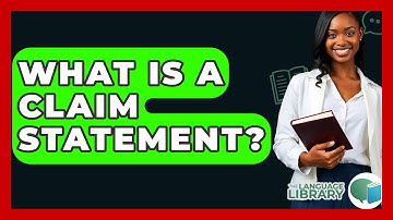 What Is A Claim Statement? - The Language Library