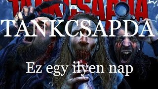 Video thumbnail of "Tankcsapda - Ez egy ilyen nap dalszöveggel"