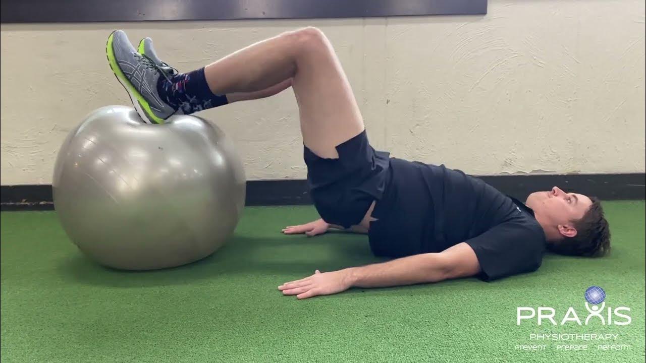 Swiss Ball Hamstring Bridge + Roll Out YouTube