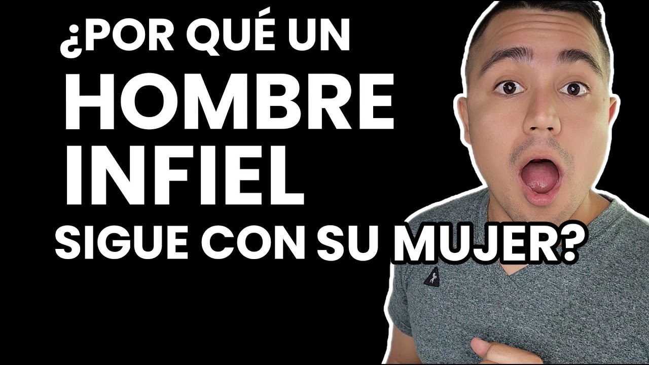 EL HOMBRE INFIEL NO SE SEPARA PORQUE...