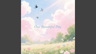 One Beautiful Day