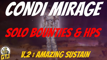 Condi Mirage GW2 Open World Build | Face Tank HPs & Bounties & More | V.2 : Much More Sustain