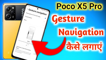 Poco x5 pro back button, Poco x5 pro navigation bar, Poco x5 pro