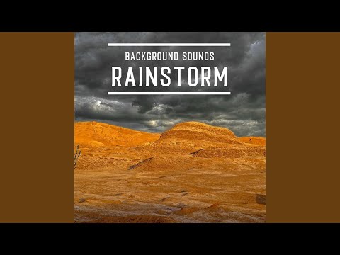 Background Sounds: Rainstorm, Pt. 26