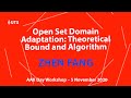 Zhen Fang, Open Set Domain Adaptation: Theoretical Bound and Algorithm