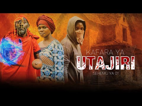 KAFARA YA UTAJIRI Ep01 
