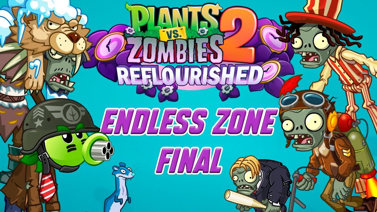 PvZ2 Reflourished: Endless Zone FINAL 2 - YouTube