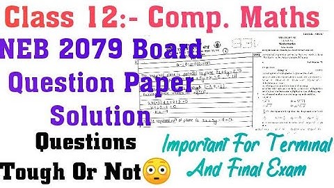 MATH QUESTION  PAPER 2079 FULL SOLUTION | PART 1| NEB BOARD IMPORTANT  EXAM QUESTIONS|