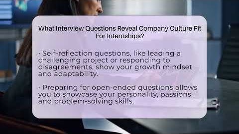 What Interview Questions Reveal Company Culture Fit For Internships? - Internship Hero