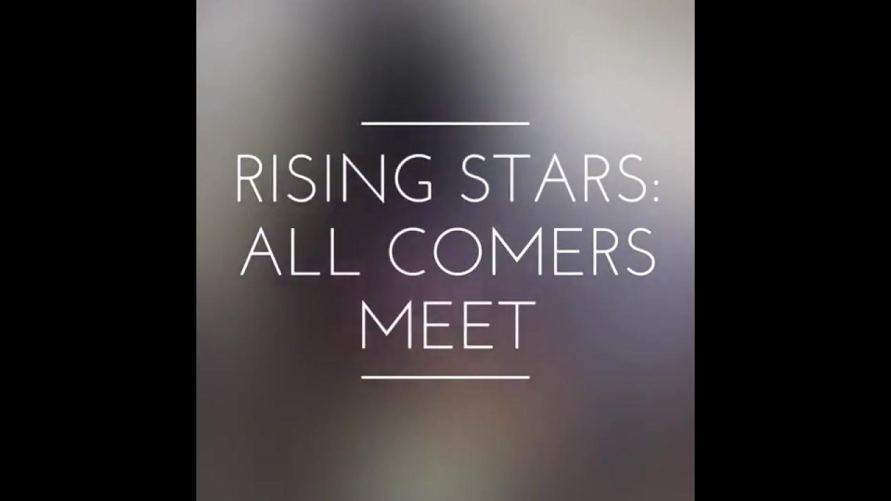Rising Stars All Comers Meet 2018 YouTube