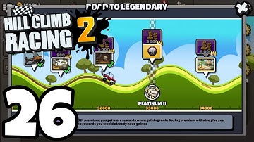 Hill Climb Racing 2 | Gameplay Walkthrough | Cups | Road To Platinum 2 | #26
