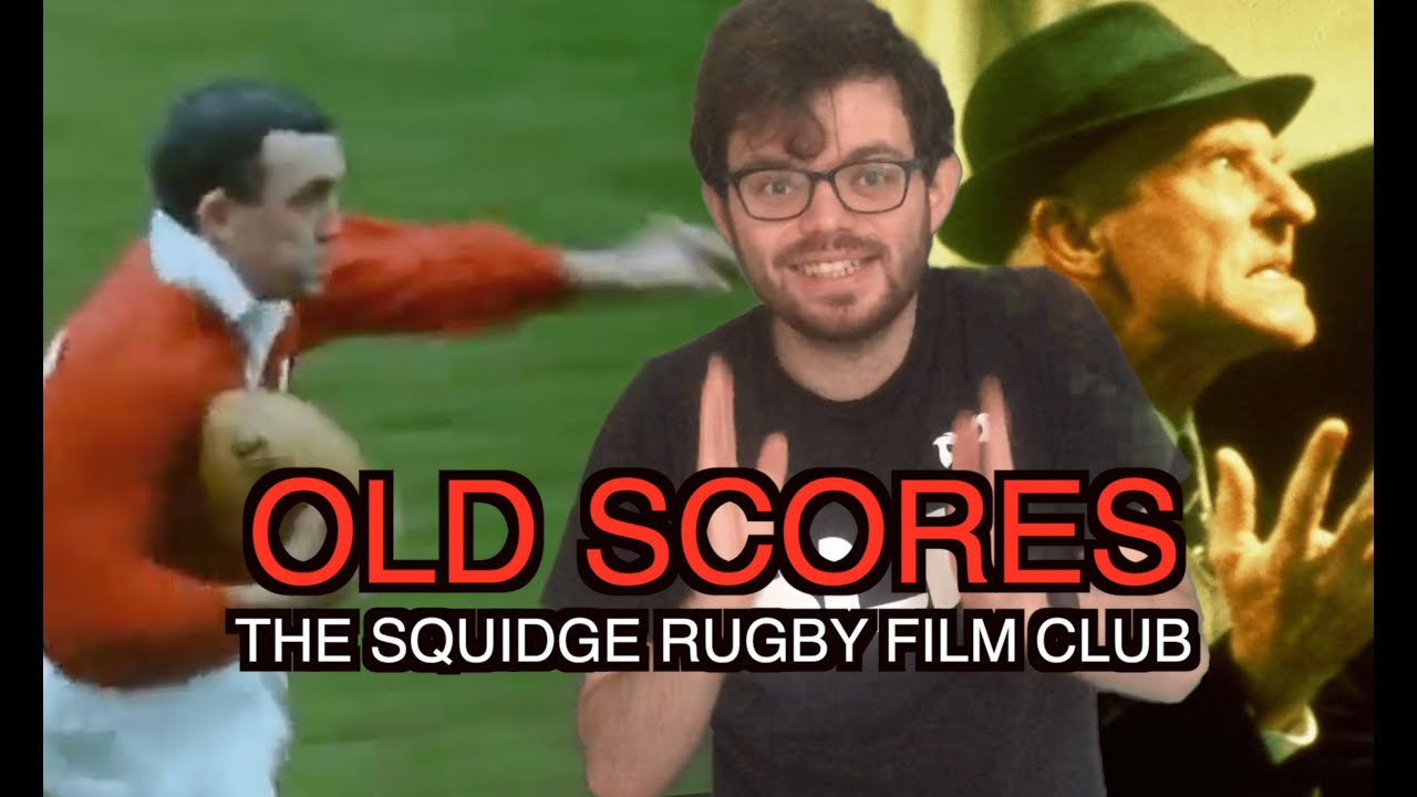 Old Scores | The Squidge Rugby Film Club - YouTube
