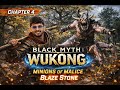 Chapter 4 K bosses ki bhregi bhussi II BLACK MYTH WUKONG // BLAZE STONE