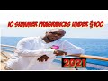 I0 SUMMER FRAGRANCES UNDER $100 FOR 2021 | MENS FRAGRANCES REVIEW