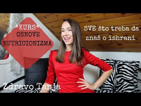 KURS OSNOVE NUTRICIONIZMA | Informacije i prijave Zdravo Tanja