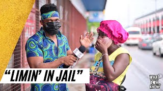 “LIMIN’ IN JAIL” !!! EXTREMELY FUNNY INTERVIEW | What Yuh Know - Trinidad