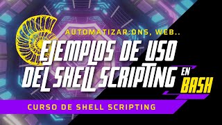 SHELL SCRIPTING: Ejemplos de USO