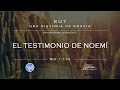 01 - El Testimonio de Noemí - (Rut 1:1-22)