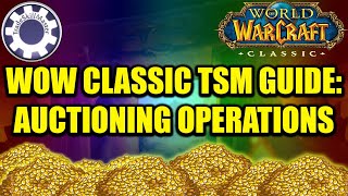 grundigt mareridt kimplante Get Fewer Expired Auctions! WoW Classic TSM Guide : Auctioning Operations -  YouTube