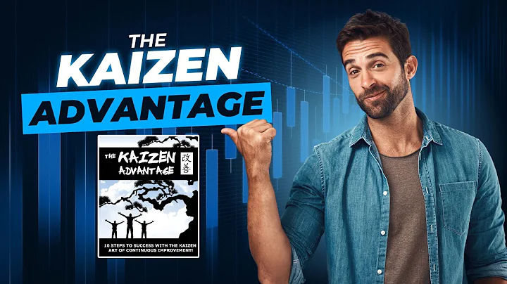 Kaizen Advantage | A Japanese Philosophy That Will IMPROVE Your Life