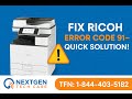 How to Fix Ricoh Printer Error Code 91 | NextGen Tech Care (Call 1-844-403-5182)