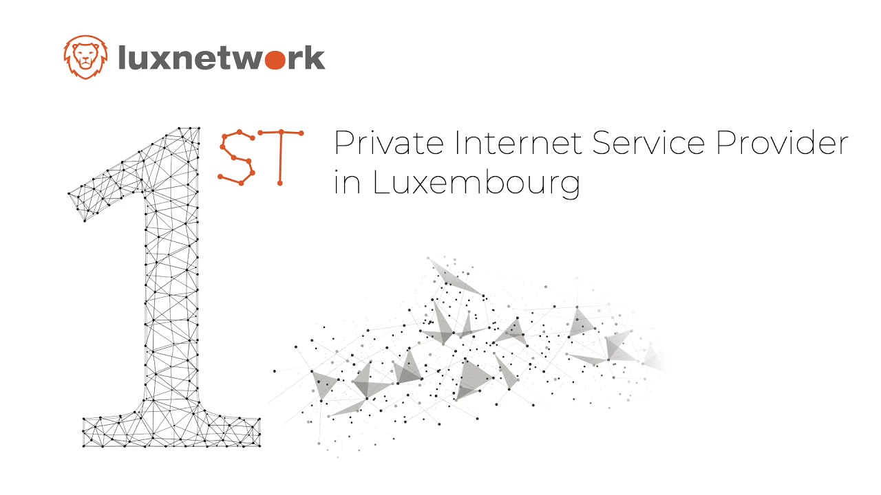 LuxNetwork, First Internet Service Provider in Luxembourg!