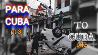 PARA CUBA part 3 (llamado a las calles) poema