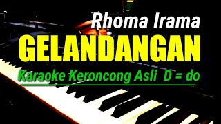 GELANDANGAN || Rhoma Irama , Versi KARAOKE KERONCONG