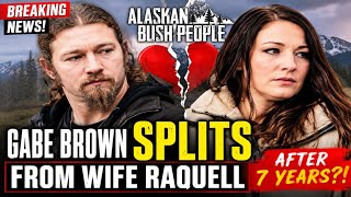 Breaking News Alaskan Bush People Gabe Brown SPLITS From Wife Raquell After 7 Years